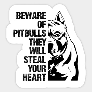 Beware Of Pitbulls They Will Steal Your Heart Sticker